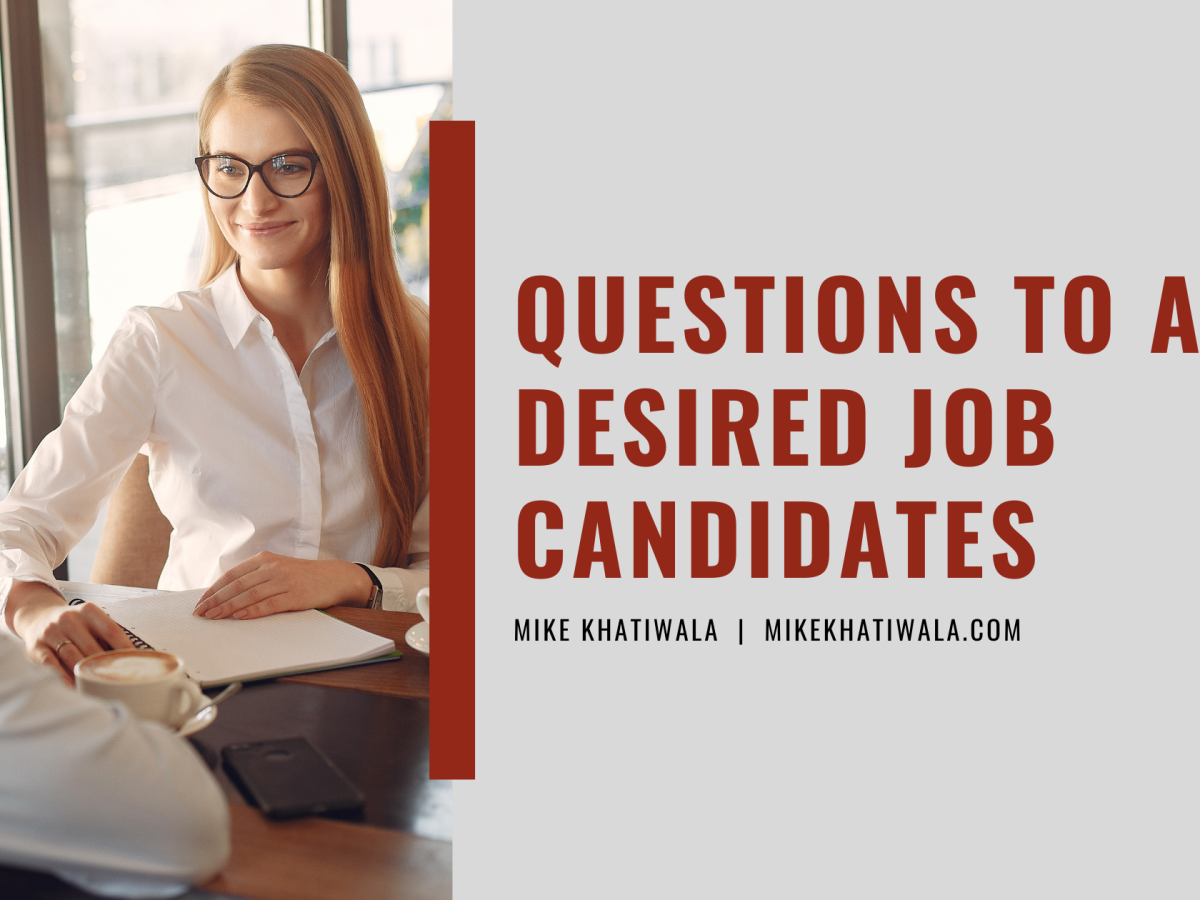 Questions to Ask Your Desired Job Candidates